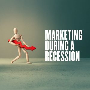 Marketing In A Recession: How To...